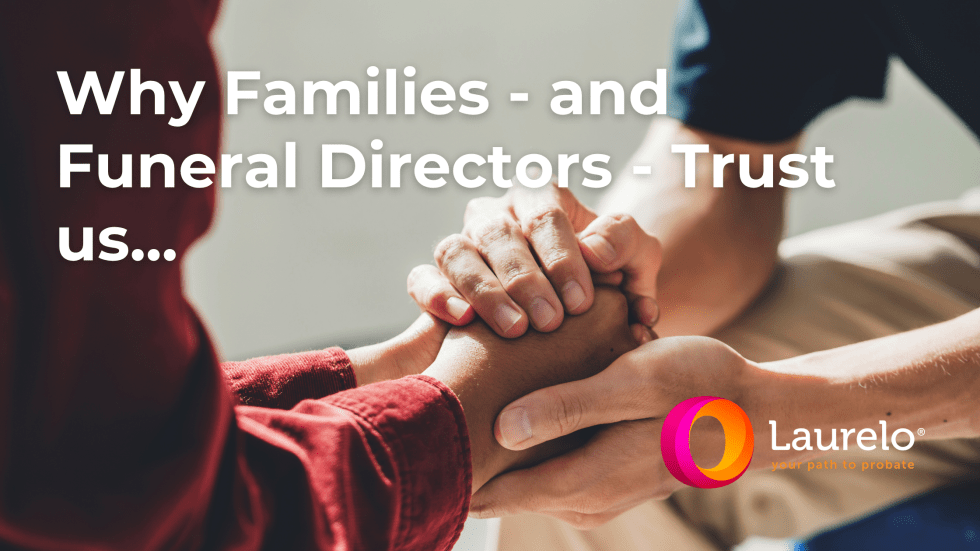 Why Families – and Funeral Directors – Trust Laurelo – “There wasn’t any hint of ‘hard selling’…”