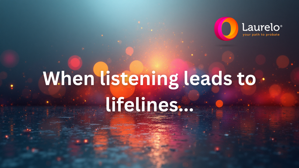 Laurelo Case Study: When Listening Leads to Lifelines
