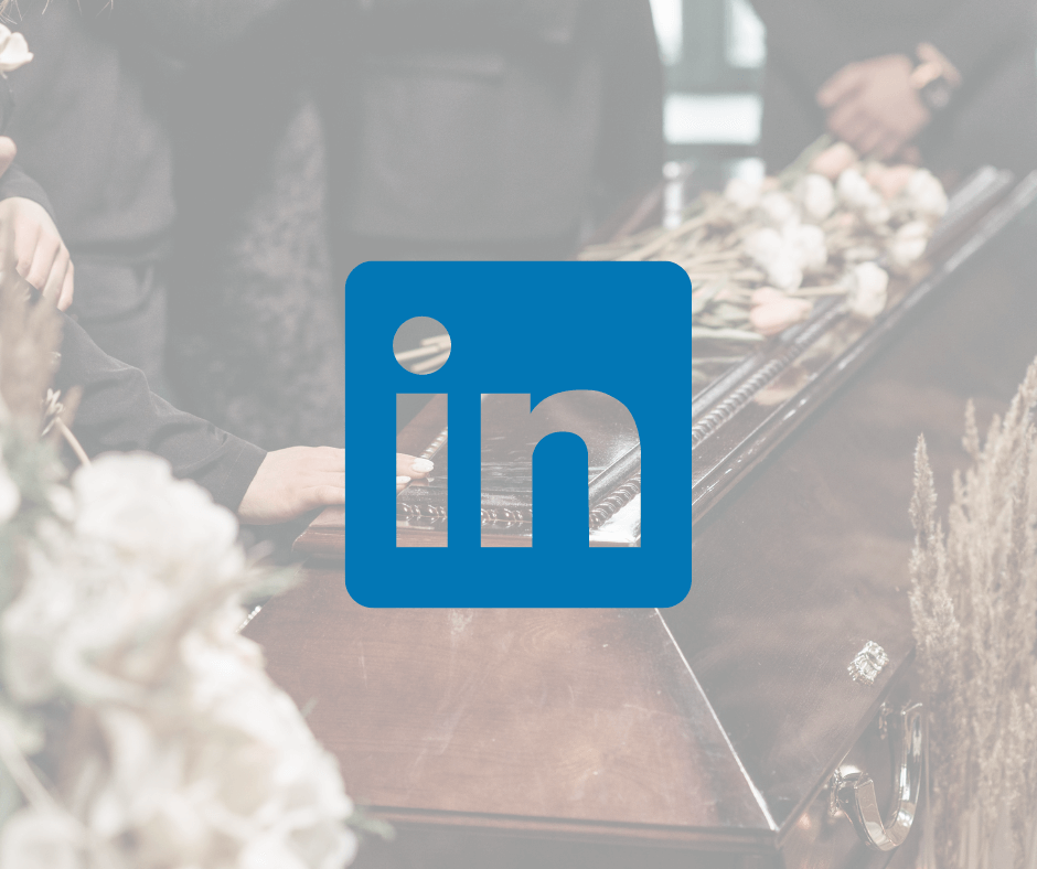 Are those in the funeral sector making the most of LinkedIn?